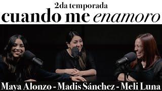 Cuando me enamoro - Maya Alonzo, Madis Sánchez y Melissa de Luna #Expuestas