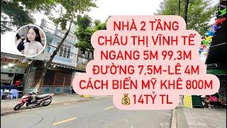 Nhà 2 Tầng Châu Thị Vĩnh Tế - Cách Biển Mỹ Khê 800m ( Số 33 )