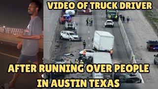 UPDATE! Video of Charged Truck Driver | Intoxicated Manslaughter | Austin Texas