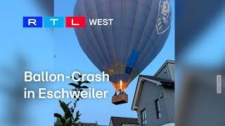 Ballon-Crash in Eschweiler | RTL WEST, 10.05.2024