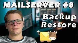 Mailserver #9 - Mailcow Backup & Restore Live ausprobiert