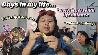 days in my life: work & personal life balance, 75 hard challenge, girls trip & Peso Pluma concert