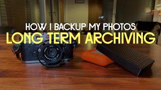 How to archive and backup photos - Photography Workflow (3/3)