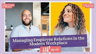 Managing Employee Relations in the Modern Workplace w/ Hebba Youssef