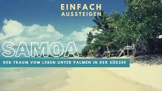 Auswandern und leben in der Südsee (Samoa) – EINFACH AUSSTEIGEN