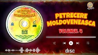  CD / PETRECERE MOLDOVENEASCA  Volumul 4