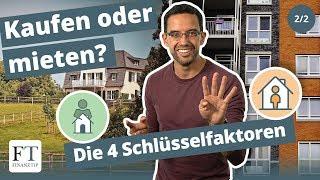 Kaufen oder mieten durchgerechnet (2/2): Die 4 wichtigsten Faktoren