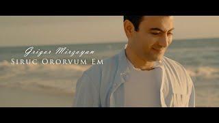 Grigor Mirzoyan - SIRUC ORORVUM EM