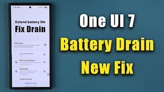 Samsung One UI 7.0 Battery Drain Issue - New Potential Fix