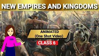 New empires and kingdoms| class 6 history chapter 9 animated | Class 6 history UPSC/ SSC
