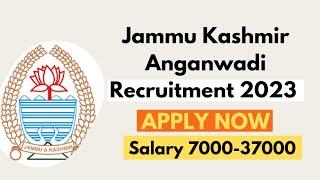 JAMMU AND KASHMIR ANGANWADI RECRUITMENT(AKHNOOR)  2023