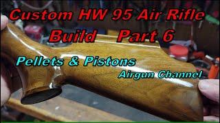 Custom HW95 Part 6
