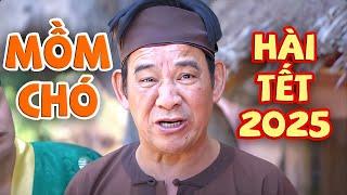 Hài Tết 2025 | MỒM CHÓ VÓ NGỰA | CƯỜI LỘN RUỘT Với Quang Tèo, Xuân Nghĩa Mới Nhất 2025