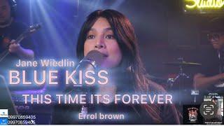 BLUE KISS/THIS TIME ITS FOREVER-AILA SANTOS & R2K BAND