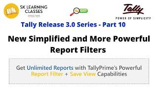 Tally Release 3.0 Series Part 10 - New Simplified and More Powerful Report Filters.