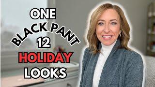 12 holiday looks with ONE black pant! Plus Style Secrets to help you look your best for your party.