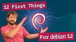 Setting Up Debian: First 12 Things You Should Do