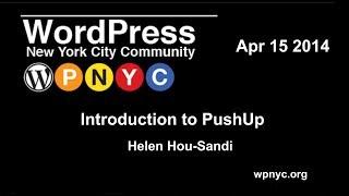 Introducing PushUp - Helen Hou-Sandi