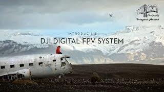 DJI - Introducing the DJI Digital FPV System By FloripaFly