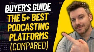 TOP 5 Best Podcasting Platforms - Best Podcast Hosting Sites (2024)