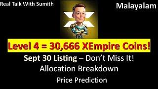 Level 4 = 30,666 XEmpire Coins! Sept 30 Listing, Allocation Breakdown & Price Prediction Malayalam