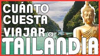 Aquí TODA LA VERDAD DE CUANTO CUESTA VIAJAR A TAILANDIA EN 2023 | #CuantoCuestaViajarVAM