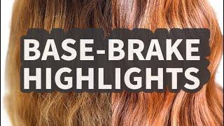 Base-brake Highlights | Ginger Hair