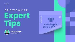 Browzwear Expert Tips: Applying Fit and Style Variations