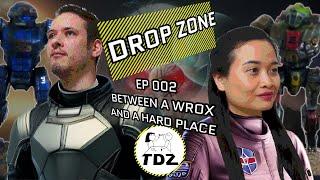 DROP ZONE EP002 – Between a Wrox and a hard Place – TABLEDROPZONE