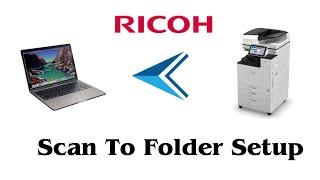 Ricoh Scan to Folder in Windows 10, 11, MP 2555, 2554, C2003, C2004, C2004ex, IM 2500, C2000