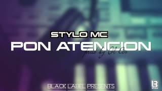 STYLO MC - "Pon Atención" Prod By GL Cox