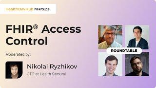 Roundtable - FHIR® Access Control