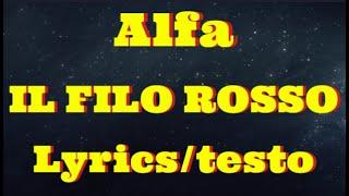 Alfa - Il filo rosso (Lyrics/testo)