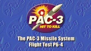 The PAC-3 Missile System Test P6-4