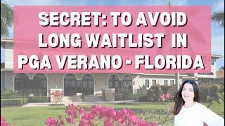 TOP SECRET to buy NEW CONSTRUCTION IN PGA VERANO - avoid the waitlist