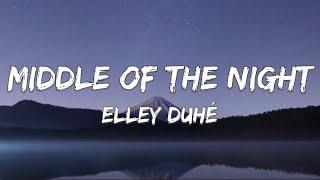 Elley Duhé - Middle of the Night [ Lyrics ]