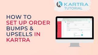 How to Set Up Order Bumps & Upsells in Kartra to Increase Your Sales [Kartra Tutorial]