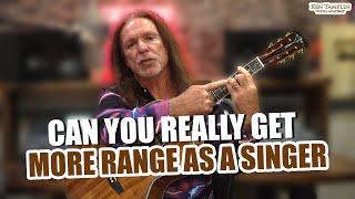 Can You Really Get More Range As A Singer? Ken Tamplin