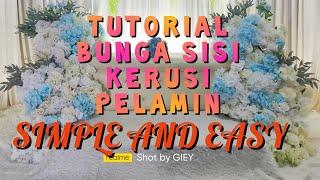 Tutorial Bunga Pelamin Simple Dan Senang Digubah,(Bunga Sisi Pelamin)/Wedding