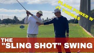 SLING SHOT GOLF SWING   PLANE POWER with JT Thomas #GOLF