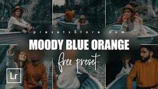 MOODY BLUE ORANGE — Free Lightroom Presets | Tutorial | DNG | Matte Blue Presets