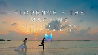 Florence + The Machine - You've Got The Love (Thaylo Afro House Remix) | Afro House 2024