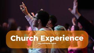 Church Experience | Faith Fellowship Church