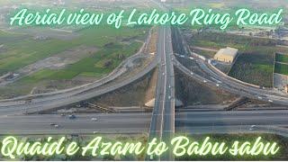 Lahore Ring Road Latest updates | Aerial view of Quaid e Azam Interchange to Babu Sabu interchange