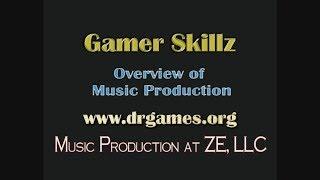 Gamer Skillz: Music Creation Process (Final DRAFT)