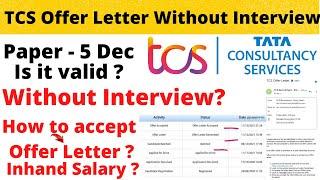 TCS offer letter without interview | 5 December Paper Direct Offer Letter | What about Others ?