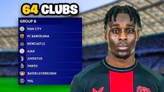 CHAMPIONS LEAGUE..BUT IT'S BIGGER THAN EVER! (64 CLUBS) 
