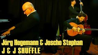 Live: Jörg Hegemann & Joscho Stephan - J & J Shuffle