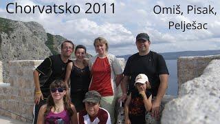 Chorvatsko 2011 - Pisak,Omiš,Pelješac