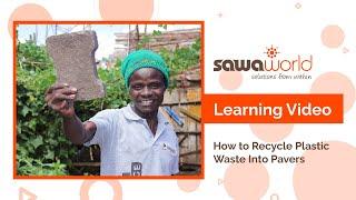 Learning Video: How to Recycle Plastic Waste Into Pavers